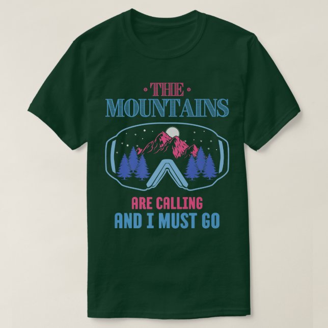 Camiseta Las Montañas Llaman Ski Snowboard (Diseño del anverso)