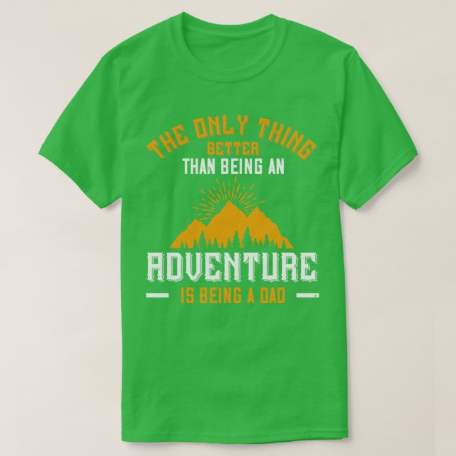 Camiseta Las Montañas Mejor Que Una Aventura Es Ser Papá (Diseño del anverso)