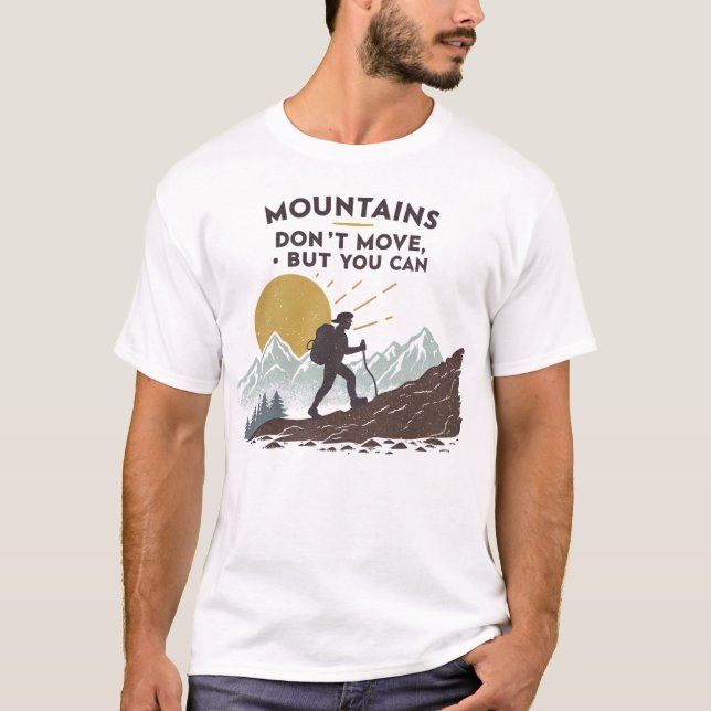 Camiseta Las montañas no se mueven, pero se puede (Anverso)