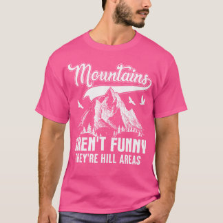 Camiseta Las Montañas No Son Divertidas, Son Áreas De Colin