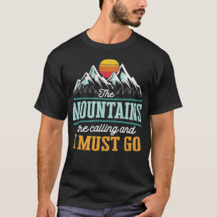 Camiseta Las montañas Retro 80 están llamando y debo irme