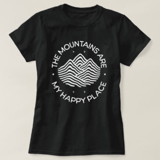 Camiseta Las Montañas son Mi Lugar Feliz