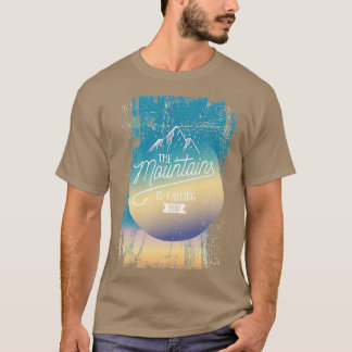 Camiseta Las Montañas Te Están Llamando