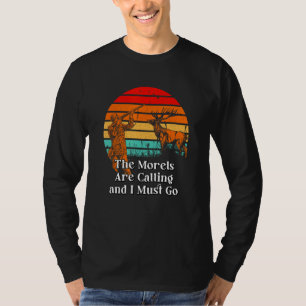 Camiseta Las Morillas Están Llamando y Debo Ir a la Cabaña