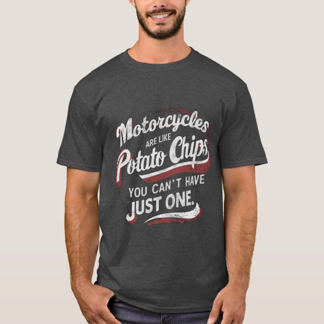 Camiseta Las Motocicletas Son Como Los Chips De Patata - Bi (Anverso)