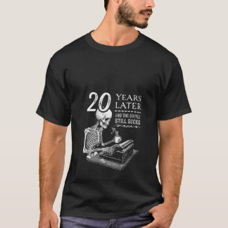 Camiseta Las mujeres 20 años después El café sigue chupando