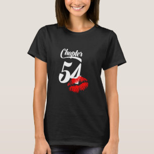 Camiseta Las mujeres 54ª levadura de cumpleaños Capítulo 54