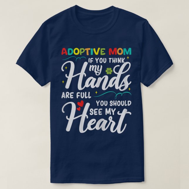 Camiseta Las mujeres adoptivas de mamá Feliz Día de la Adop (Diseño del anverso)