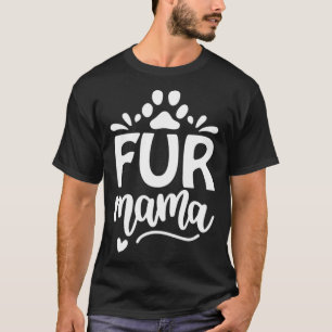 Camiseta Las mujeres adoran a la mamá del perro presente pa