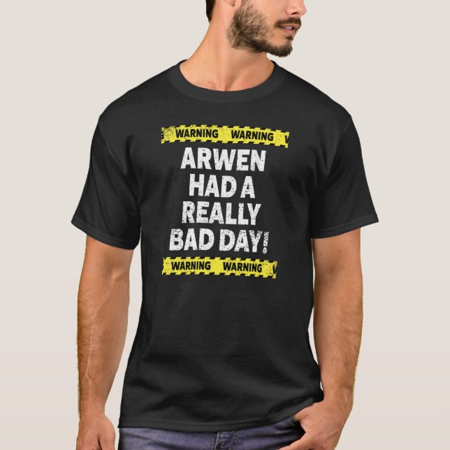 Camiseta Las Mujeres Advirtiendo Que Arwen Tuvo Un Día Real (Anverso)