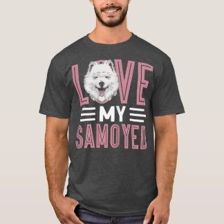Camiseta Las Mujeres Aman A Mi Propietario De Perros Samoye