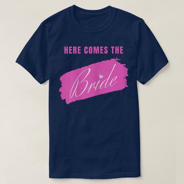 Camiseta Las Mujeres Aquí Vienen La Novia (Diseño del anverso)