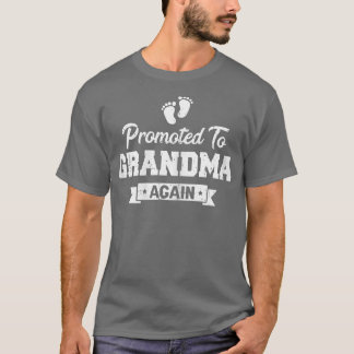 Camiseta Las mujeres ascendidas a la abuela de nuevo, pront