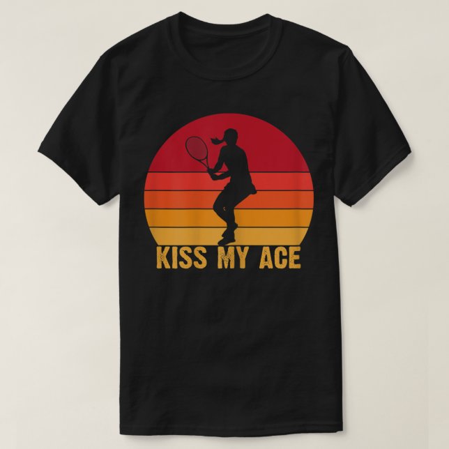 Camiseta Las mujeres besan mi deporte de tenis (Diseño del anverso)