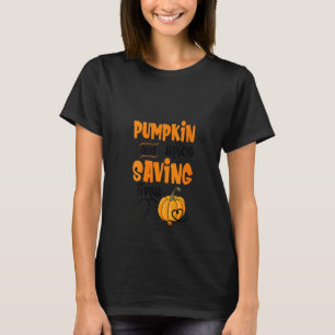 Camiseta Las Mujeres Calabazas Y Salvar Vidas Otoño