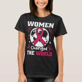 Camiseta Las Mujeres Cambiaron El Mundo Feminista