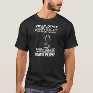 Camiseta Las mujeres caminan lejos soy una anciana malhumor