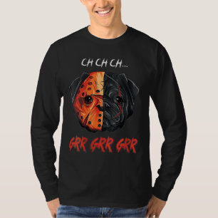 Camiseta Las mujeres Ch ch ch Grr Grr Halloween Sacry Pug H