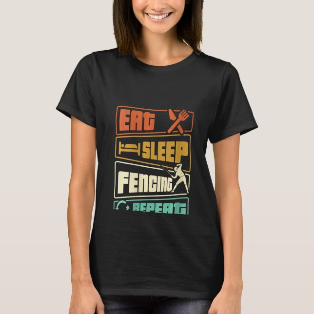 Camiseta Las mujeres comen esgrima para dormir y repiten la (Anverso)