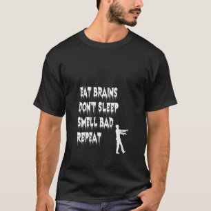 Camiseta Las mujeres comen los cerebros y no duermen el ter