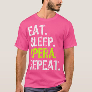 Camiseta Las mujeres comen ópera de sueño repitieron a cant