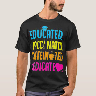 Camiseta Las mujeres con educación vacunada Caffeinated Ded