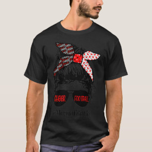 Camiseta Las Mujeres Cutan Desordenada Y Bun Mamá De Ambos