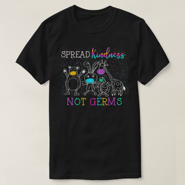 Camiseta Las mujeres dan amabilidad, no los gérmenes cutan  (Diseño del anverso)