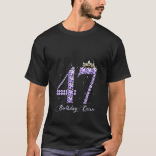 Camiseta Las mujeres de 47 años es mi 47 cumpleaños Reina D