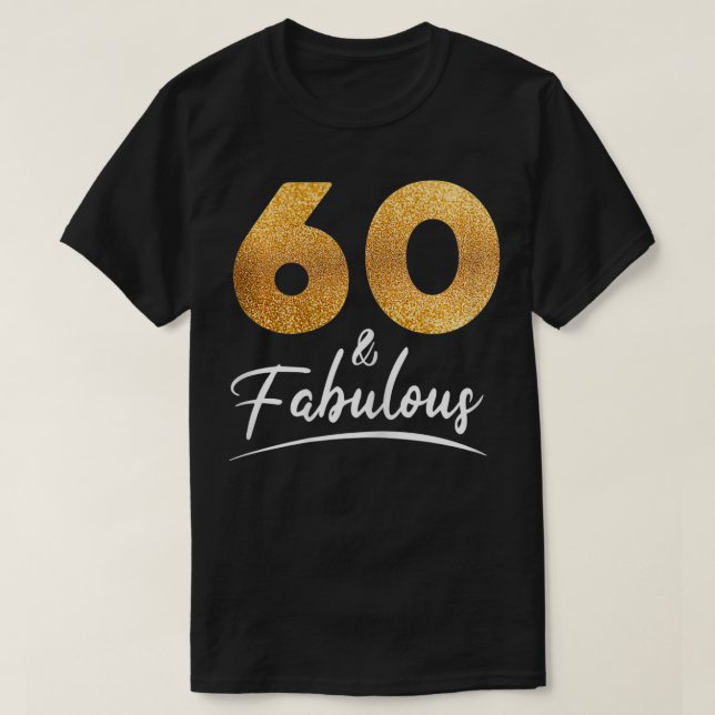 Camiseta Las mujeres de 60 años dulces mujeres Fabulosas de (Diseño del anverso)