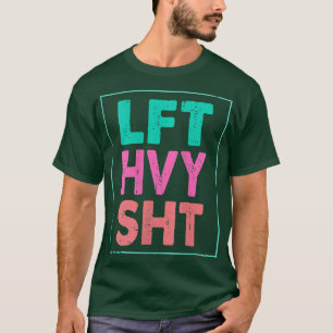 Camiseta Las Mujeres De Lft Hvy Sht Levantan Gimnasio Pesad