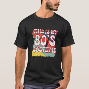 Camiseta Las mujeres de los 80s retro este es mi disfraz de