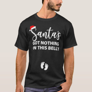 Camiseta Las mujeres de Santa no tienen nada en este embara