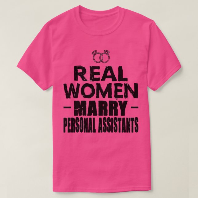 Camiseta Las mujeres de verdad se casan con asistentes pers (Diseño del anverso)