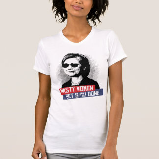 CAMISETA LAS MUJERES DESAGRADABLES CONSIGUEN S--- HECHO