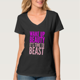 Camiseta Las Mujeres Despiertan La Belleza Es El Momento De