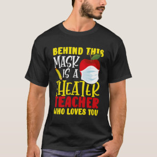 Camiseta Las Mujeres Detrás De Esta Máscara Es Una Docente