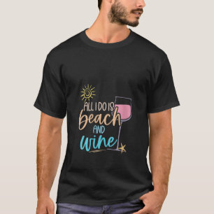 Camiseta Las mujeres disfrutan de los veranos del alcohol, 