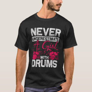 Camiseta Las Mujeres Drummer Nunca Subestiman A Un Chica Co