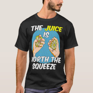 Camiseta Las Mujeres El Jugo Vale La Pena El Squeeze VNeck
