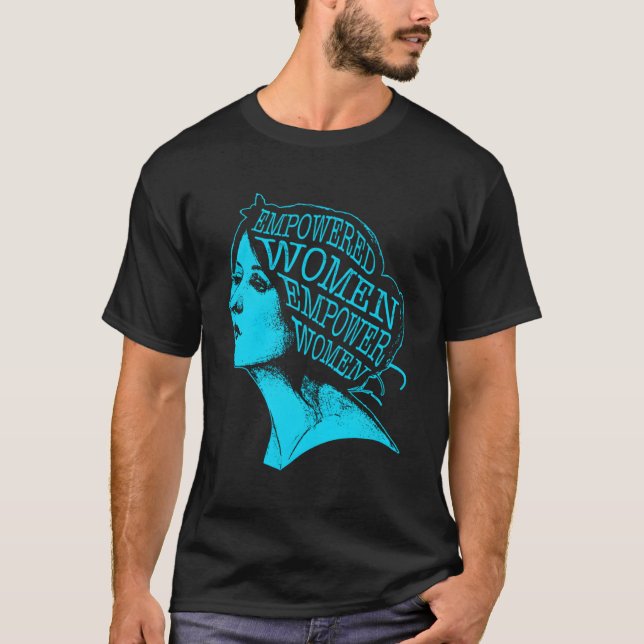 Camiseta Las mujeres empoderadas empoderan a las mujeres De (Anverso)