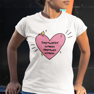Camiseta Las mujeres empoderadas empoderan a las mujeres en