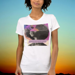 Camiseta Las mujeres empoderadas empoderan al mundo