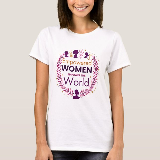 Camiseta Las mujeres empoderadas empoderan al mundo | 8 de  (Anverso)