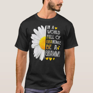 Camiseta Las Mujeres En Un Mundo Lleno De Abuelitos Sean Un