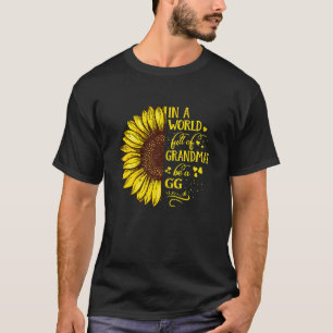 Camiseta Las Mujeres En Un Mundo Lleno De Abuelitos Sean Un