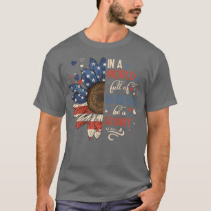 Camiseta Las Mujeres En Un Mundo Lleno De Abuelitos Sean Un