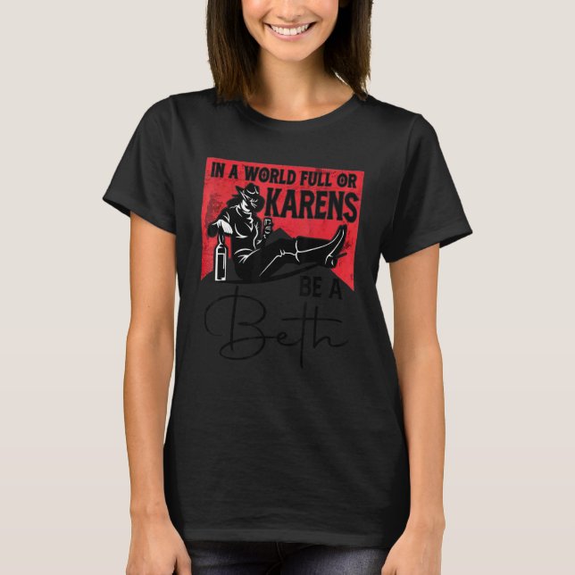 Camiseta Las Mujeres En Un Mundo Lleno De Karens Son Un Béi (Anverso)