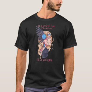 Camiseta Las Mujeres En Un Mundo Lleno De Princesas Sean Va