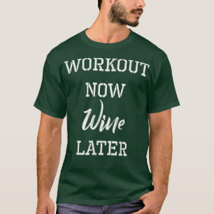 Camiseta Las mujeres entrenan ahora en el vino después las 